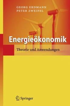 Paperback Energieökonomik: Theorie Und Anwendungen [German] Book