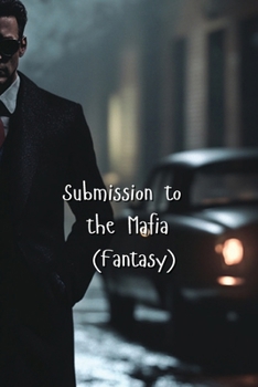 Paperback Submission to the Mafia (Fantasy) Book