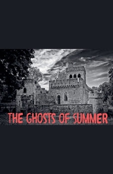 Paperback The Ghosts of Summer Book