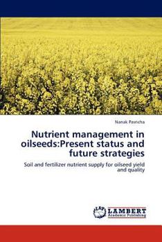 Paperback Nutrient management in oilseeds: Present status and future strategies Book