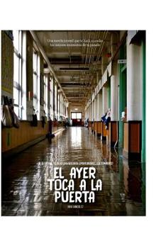 Paperback El Ayer Toca a la Puerta [Spanish] Book