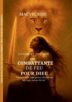 Paperback Comment devenir une combattante de feu pour dieu [French] Book