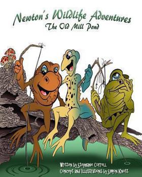 Paperback Newtons Wildlife Adventures: The Old Mill Pond Book