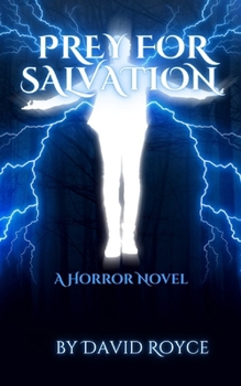 Prey For Salvation: A small town horror novel