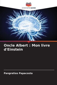 Paperback Oncle Albert: Mon livre d'Einstein [French] Book