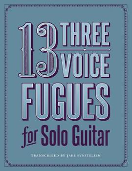 Paperback 13 Three-Voice Fugues for Solo Guitar Book