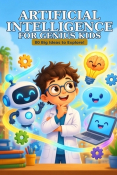Artificial Intelligence for Genius Kids