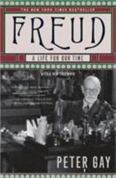 Freud: A Life for Our Time