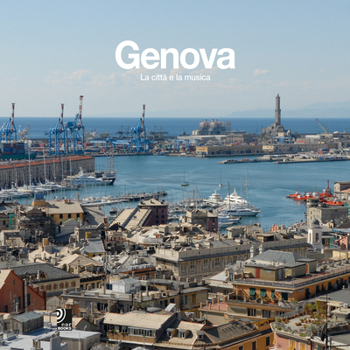 Hardcover Genova: La Citta E la Musica [With 4 CDs] [Italian] Book