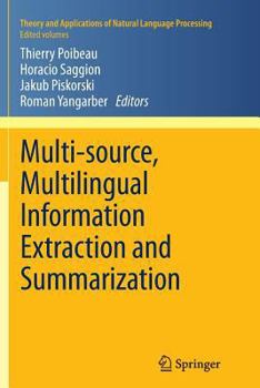 Paperback Multi-Source, Multilingual Information Extraction and Summarization Book