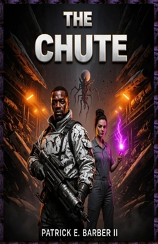 Paperback The Chute: A Sci-Fi Horror Thriller Book