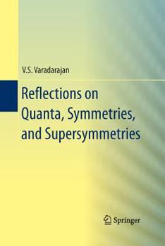 Paperback Reflections on Quanta, Symmetries, and Supersymmetries Book