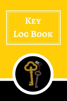 Paperback Key Log Book: Key Control Log, Key Sign Out Sheet, Key Inventory Sheet, Key Register Log Book