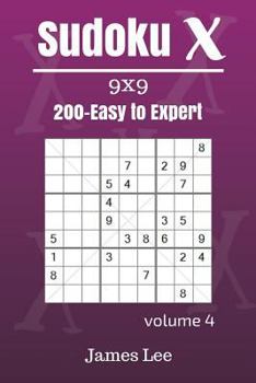 Paperback Sudoku X Puzzles - Easy to Expert 200 vol. 4 Book