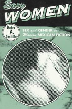 Paperback Easy Women: Sex and Gender in Modern Mexican Fiction Book