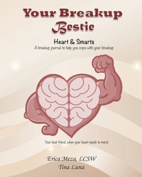 Paperback Your Breakup Bestie: Heart & Smarts Book