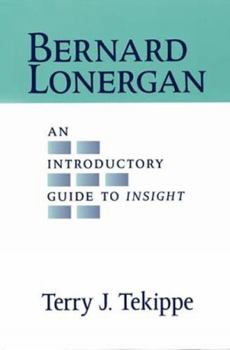 Paperback Bernard Lonergan: An Introductory Guide to Insight Book