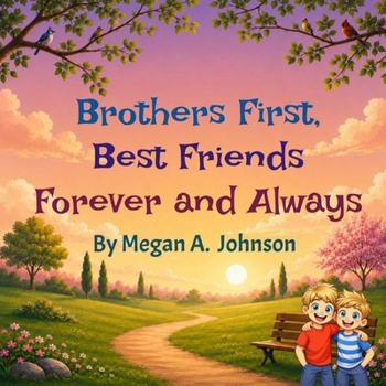 Paperback Brothers First, Best Friends Forever and Always Book