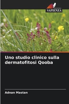 Paperback Uno studio clinico sulla dermatofitosi Qooba [Italian] Book
