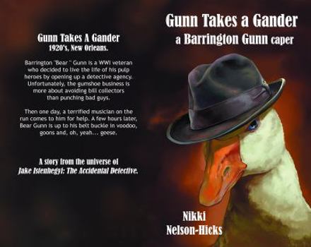 Paperback Gunn Takes a Gander: A Barrington Gunn Caper Book