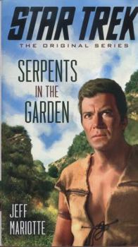 Star Trek: The Original Series: Serpents in the Garden - Book  of the Star Trek: The Original Series