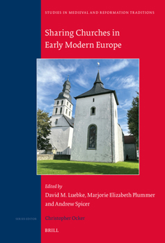 Sharing Churches in Early Modern England (Studies in Medieval and Reformation Traditions)