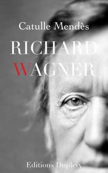 Paperback Mendès, Richard Wagner [French] Book