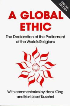 Paperback Global Ethic: The Declaration of the Parliament of the World's Religions Book