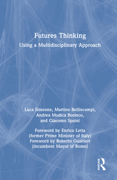 Hardcover Futures Thinking: Using a Multidisciplinary Approach Book
