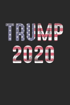 Paperback Trump 2020: Cool Animated Trump 2020 Design Notebook Composition Book Novelty Gift (6"x9") Lined Notebook to write in Book