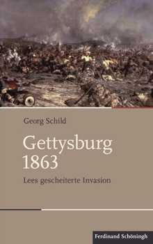 Hardcover Gettysburg 1863: Lees Gescheiterte Invasion [German] Book