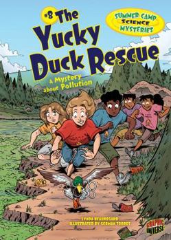 Library Binding The Yucky Duck Rescue: A Mystery about Pollution Book