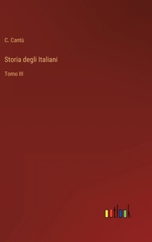 Hardcover Storia degli Italiani: Tomo III [Italian] Book