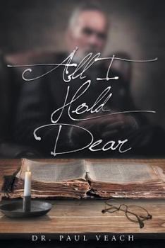 Paperback All I Hold Dear Book