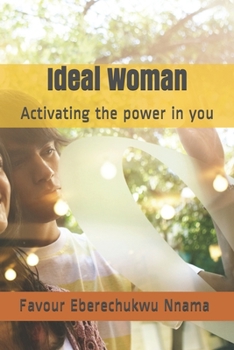Paperback Ideal Woman: Activating the power in you Book