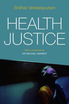 Paperback Health Justice: An Argument from the Capabilities Approach Book