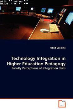 Paperback Technology Integration in Higher Education Pedagogy Book