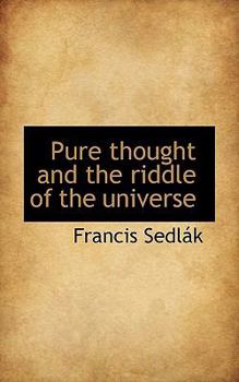 Paperback Pure Thought and the Riddle of the Universe Book