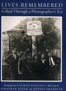 Paperback Lives Remembered: A Shtetl Through a Photographers' Eye Book