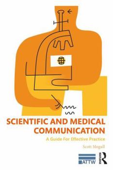 Paperback Scientific and Medical Communication: A Guide for Effective Practice Book