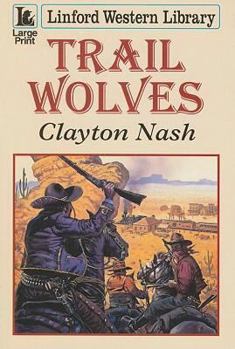 Paperback Trail Wolves [Large Print] Book