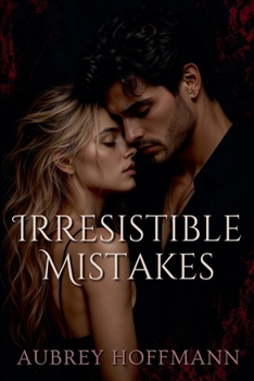 Paperback Irresistible Mistakes Book