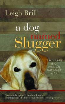 Hardcover A Dog Named Slugger [Large Print] Book