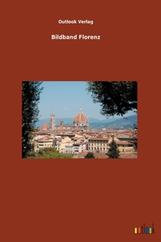 Hardcover Bildband Florenz [German] Book