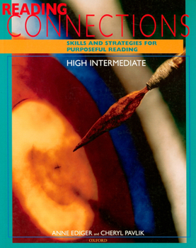 Paperback Reading Connections High Intermediate: Skills and Strategies for Purposeful Readingstudent Book