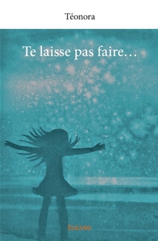 Paperback Te laisse pas faire... [French] Book