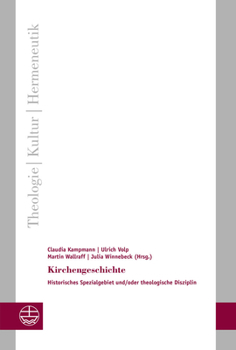 Paperback Kirchengeschichte: Historisches Spezialgebiet Und/Oder Theologische Disziplin [German] Book
