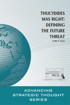 Paperback Thucydides Was Right: Defining the Future Threat: Defining the Future Threat Book