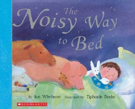 Hardcover The Noisy Way to Bed Book