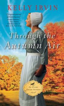 Through the Autumn Air - Book #3 of the Every Amish Season